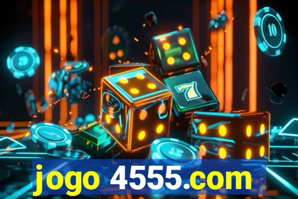 jogo 4555.com